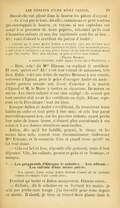 Quand elle eut glissé dans la bourse les pièces d’argent : — Ce n’est pas le tout, dit-elle ; examinons ce petit rouleau qui enveloppait la bourse, et voyons si nos orphelins ont songé à se procurer de bons papiers, attestant qu’ils sont d’honnêtes enfants et non des vagabonds sans feu ni lieu… Ah ! voici d’abord le certificat du patron d’André : « J’atteste que le jeune André Volden a travaillé chez moi dix-huit mois entiers sans que j’aie eu un seul reproche à lui faire. C’est un honnête garçon, laborieux et intelligent : je suis prêt à donner de lui tous les renseignements que l’on voudra. Voici mon adresse ; on peut m’écrire sans crainte. PIERRE HETMAN. maître serrurier, établi depuis trente ans à Phalsbourg. » — Bien, cela ! dit Mme Étienne en repliant le certificat. Et ceci, qu’est-ce ? Ah ! c’est leur extrait d’âge, très bien. Enfin, voici une lettre de maître Hetman à son cousin, serrurier à Épinal, pour le prier d’occuper André un mois : André portera ensuite son livret d’ouvrier à la mairie d’Épinal et M. le maire y mettra sa signature. De mieux en mieux. Les chers enfants n’ont rien négligé : ils savent que tout ouvrier doit avoir un livret bien tenu et des certificats en règle. Allons, espérons en la Providence ! tout ira bien. Lorsque Julien et André s’éveillèrent, ils trouvèrent leurs habits en ordre et tout prêts à être mis ; et cela leur parut merveilleusement bon, car les pauvres enfants, ayant perdu leur mère de bonne heure, n’étaient plus accoutumés à ces soins et à ces douces attentions maternelles. Julien, dès qu’il fut habillé, peigné, le visage et les mains bien nets, courut avec reconnaissance embrasser Mme Étienne, et la remercia d’un si grand cœur qu’elle en fut tout émue. — Cela est bel et bon, répondit-elle gaîment, mais il faut déjeuner. Vite, les enfants, prenez ce pain et ce fromage, et mangez. V. — Les préparatifs d’Étienne le sabotier. — Les adieux. — Les enfants d’une même patrie. Les enfants d’une même patrie doivent s’aimer et se soutenir comme les enfants d’une même mère. Pendant qu’André et Julien mangeaient, Étienne entra. — Enfants, dit le sabotier en se frottant les mains, je n’ai pas perdu mon temps : j’ai travaillé pour vous depuis ce matin. D’abord, je vous ai trouvé deux places dans la