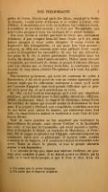 prêtre de Cérès, d’avoir mal parlé des dieux, craignant le destin de Socrate, voulut sortir d’Athènes et se retirer à Calcis, ville d’Eubée, il abandonna son école au Lesbien, luy confia ses écrits à condition de les tenir secrets ; et c’est par Théophraste que sont venus jusques à nous les ouvrages de ce grand homme. Son nom devint si célèbre par toute la Grèce que, successeur d’Aristote, il put compter bien-tôt dans l’école qu’il luy avait laissée jusques à deux mille disciples. Il excita l’envie de Sophocle[4], fils d’Amphiclide, et qui pour lors étoit préteur : celuy-cy, en effet son ennemi, mais sous prétexte d’une exacte police et d’empêcher les assemblées, fit une loy qui défendoit, sur peine de la vie, à aucun philosophe d’enseigner dans les écoles. Ils obéïrent ; mais l’année suivante, Philon ayant succédé à Sophocle, qui était sorti de charge, le peuple d’Athènes abrogea cette loy odieuse que ce dernier avoit faite, le condamna à une amende de cinq talens, rétablit Théophraste et le reste des philosophes. Plus heureux qu’Aristote, qui avait été contraint de céder à Eurimédon, il fut sur le point de voir un certain Agnonide puni comme impie par les Athéniens, seulement à cause qu’il avoit osé l’accuser d’impiété : tant étoit grande l’affection que ce peuple avoit pour luy, et qu’il méritoit par sa vertu. En effet, on luy rend ce témoignage qu’il avoit une singulière prudence, qu’il étoit zélé pour le bien public, laborieux, officieux, affable, bienfaisant. Ainsi, au rapport de Plutarque, lorsque Érèse fut accablée de tyrans qui avoient usurpé la domination de leur pays, il se joignit à Phidias[5], son compatriote, contribua avec luy de ses biens pour armer les bannis, qui rentrèrent dans leur ville, en chassèrent les traîtres, et rendirent à toute l’île de Lesbos sa liberté. Tant de rares qualitez ne luy acquirent pas seulement la bienveillance du peuple, mais encore l’estime et la familiarité des rois : il fut ami de Cassandre, qui avoit succédé à Aridée, frère d’Alexandre le Grand, au royaume de Macédoine ; et Ptolomée, fils de Lagus et premier roi d’Égypte, entretint toûjours un commerce étroit avec ce philosophe. Il mourut enfin, accablé d’années et de fatigues, et il cessa tout à la fois de travailler et de vivre. Toute la Grèce le pleura, et tout le peuple athénien assista à ses funérailles. L’on raconte de lui que dans son extrême vieillesse, ne pouvant plus marcher à pied, il se faisoit porter en litière par la ville, où il étoit vû du peuple, à qui il étoit si cher. L’on dit