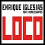 Miniatura para Loco (canción de Enrique Iglesias)