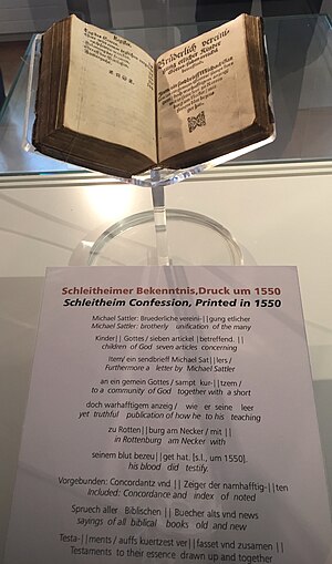 Schleitheim Confession printed in 1550, displayed in the Anabaptist Room of the Local History Museum in Schleitheim, Switzerland. Schleitheimer Bekenntnis Druck 1550 ausgestellt im Tauferzimmer des Heimatmuseums Schleitheim.jpg