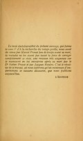 Le texte dactylographié du présent ouvrage, qui forme le tome V d’À la recherche du temps perdu, nous avait été remis par Marcel Proust peu de temps avant sa mort, la maladie ne lui ayant pas laissé la force de corriger complètement ce texte, une révision très soigneuse sur le manuscrit en fut entreprise après sa mort par le Dr Robert Proust et par Jacques Rivière. C’est le résultat de ce travail, où nous espérons qu’un minimum d’imperfections se laissera découvrir, que nous publions aujourd’hui. l’éditeur