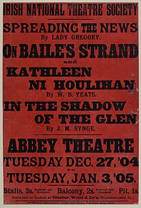THE NATIONAL THEATRE SOCIETY / SPREADING THE NEWS / ON BAILE'S STRAND / KATHLEEN NI HOULIHAN / ON THE SHADOW OF THE GLEN / ABBEY THEATRE / TUESDAY, 27 Dec, '04 / TUESDAY, 3 Jan, '05