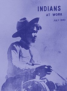 1940 Indians at Work magazine, published by the Office of Indian Affairs, predecessor agency to the Bureau of Indian Affairs. Indians at work magazine july 1940 navajo lasso native americans cowboy.jpg