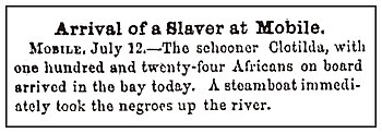 Clotilda, aankomst (Montgomery Weekly Post, 18 juli 1860)