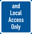 Traffic requiring local access also permitted