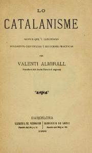 Lo catalanisme de Valentí Almirall (ed. 1884)