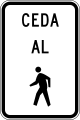 R9-6a Yield to pedestrians