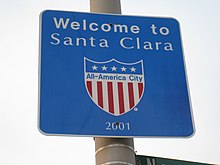 Welcome sign in Santa Clara, California, highlighting its award in 2001 Santa Clara California All America City sign.jpg