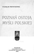 Stanisław Przybyszewski Poznań ostoją myśli polskiej