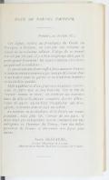 NOTE DU NOUVEL ÉDITEUR. Poitiers, ce 30 juin 1872. Ces lignes, écrites au frontispice du Guide du Voyageur à Poitiers, ne sont pas une réclame en faveur de sa troisième édition. L’éloge de ce travail n’a-t-il pas été fait, il y a bien longtemps déjà, par le poëte quand il écrivait : Bis repetita placent, « les livres qui plaisent se rééditent ». Le succès eût sans doute suffi à faire accepter l’œuvre si heureusement commencée par mon prédécesseur dont il me tient à cœur de garder et les traditions honnêtes et les vieilles amitiés. Mais à publier ce livre, j’éprouve un plaisir réservé, celui de faire acte de bon Poitevin. Car le but de l’auteur comme le mien, est d’attirer des touristes dans la ville en la faisant connaître. Arrivé d’hier, l’idée de payer aujourd’hui l’hospitalité qui m’est offerte, m’attache donc et déjà me séduit. Au moment où les douleurs de la Patrie ont rendu poignant, mais plus vif, l’amour de son pays, il m’est doux que mon premier acte de commerce soit une entreprise en l’honneur du Poitou, l’une des belles provinces de France et désormais mon foyer plus intime. Justin RESSAYRE, Ancien Magistrat et Avocat, Membre de la Société des Gens de Lettres de France.