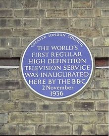 A plaque at Alexandra Palace commemorating the birthplace of generally receivable television. Here, 'high definition' refers to the 405-line television system rather than modern-day high-definition. Alexandra palace plaque.jpg