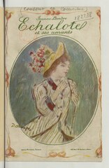 Jeanne Landre, Échalote et ses amants, 1909 Mission    