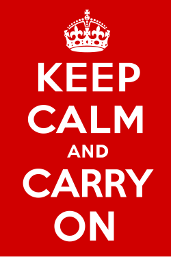 http://upload.wikimedia.org/wikipedia/commons/thumb/3/30/Keep_Calm_and_Carry_On_Poster.svg/250px-Keep_Calm_and_Carry_On_Poster.svg.png