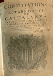 Els Decrets de Nova Planta suposaren l'abolició de fet de les Constitucions catalanes (Compilació de les constitucions de 1585).