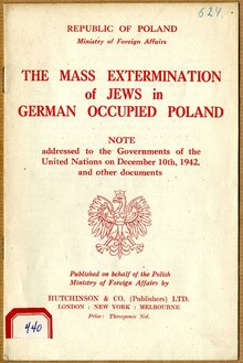 The Mass Extermination of Jews in German Occupied Poland by the Polish government-in-exile addressed to the wartime allies of the then-United Nations in 1942 The Mass Extermination of Jews in German Occupied.pdf