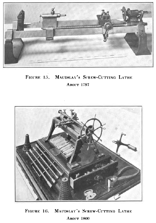 Henry Maudslay's famous early screw-cutting lathes of c. 1797 and 1800. Maudslay screw-cutting lathes of circa 1797 and 1800.png