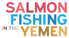 Salmon Fishing in the Yemen