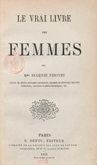 Eugénie Niboyet, Le Vrai Livre des femmes, 1863    