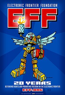 In early 2010, EFF released this poster in celebration of its founding 20 years before. Electronic Frontier Foundation 20th anniversary mecha poster.jpg