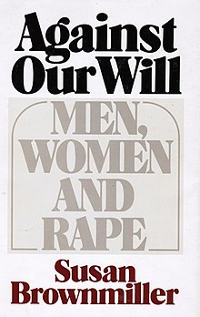 Susan Brownmiller - Against Our Will.jpg