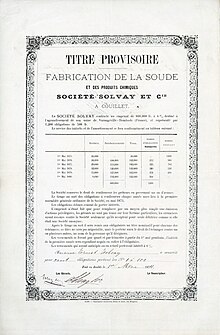 Глобальный сертификат на 100 облигаций № 1-100 компании Société Solvay & Cie. по 500 франков каждая, выданный 1 мая 1874 года Эрнесту Сольвею и подписанный им лично как старшим директором. Облигация под 6 % годовых на общую сумму 600 000 франков была выпущена для строительства фабрики в Домбасл-сюр-Мерте во Франции.