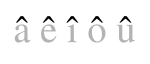 Quelques lettres coiffées avec l’accent circonflexe, utilisées en français.