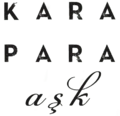 Miniatura para Kara Para Aşk