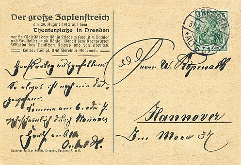 Originalpostkarte von Röpenack zum großen Zapfenstreich in Dresden 1912: "Großartig ausgefallen. So etwas ist noch nie dagewesen ..."