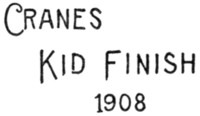 Crane's Kid Finish 1908