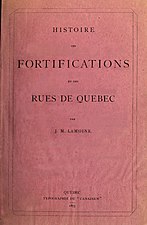 James McPherson LeMoine, Histoire des fortifications et des rues de Québec, 1875    