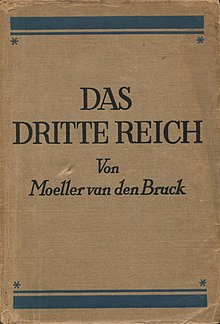 Arthur Moeller van den Bruck - Das Dritte Reich, Verlag Der Ring, 1923.jpg