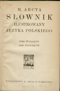 Michał Arct M. Arcta Słownik ilustrowany języka polskiego