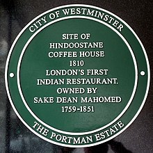 Plaque reads: Site of Hindoostane Coffee House - 1810 - London's first Indian restaurant - Owned by Sake Dean Mahomed 1759-1851
