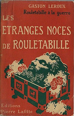 Image illustrative de l’article Les Étranges Noces de Rouletabille (Rouletabille à la guerre II)