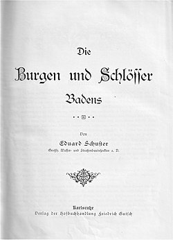 „Die Burgen und Schlösser Badens“ von Eduard Schuster