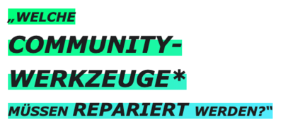 Bildschirmfoto vom Reparatursommer 2023. Text: Welche Community-Werkzeuge müssen repariert werden? Hinter Community-Werkzeuge ist das Sternchen-Symbol.