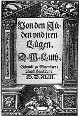 Title page of Martin Luther's On the Jews and Their Lies. Wittenberg, 1543. Goldhagen used Luther's book to argue for the deep-rooted unique "eliminationist" antisemitism of German culture. 1543 On the Jews and Their Lies by Martin Luther.jpg