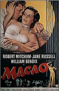 Robert Mitchum, RKO's most prolific lead of the late 1940s and early 1950s, costarred in Macao (1952) with Jane Russell, who was personally contracted to Howard Hughes. Director Josef von Sternberg's work was combined with scenes shot by Nicholas Ray and Mel Ferrer. MacaoPoster.jpg