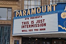 Theater in Seattle announcing, "This Is Just Intermission. We'll See You Soon", May 2020 This is Just Intermission - Paramount Theatre, Seattle.jpg