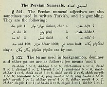 Backgammon and Dominos numbers in Ottoman Turkish, in V. H. Hagopian's 1907 Ottoman-Turkish Conversation-Grammar. James Redhouse's milestone Ottoman Turkish dictionary in the 19th century described a similar phenomenon alongside many other Ottoman words of Persian or Turkish origin. Backgammon and Dominos numbers in Ottoman Turkish, 1907.jpg