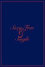 Miniatura para Sexy, Free &amp; Single