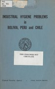 Industrial hygiene problems in Bolivia, Peru, and Chile (1948)