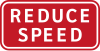 Reduce speed