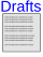 Drafts