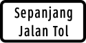 Pemberlakuan rambu untuk sepanjang jalan tol tempat rambu dipasang