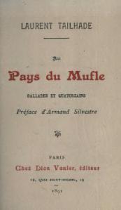 Laurent Tailhade, Au pays du Mufle, 1891    