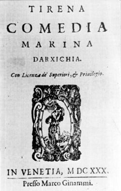 http://upload.wikimedia.org/wikipedia/commons/thumb/5/55/Tirena,_Marin_Drzic,_Venice_1630.jpg/250px-Tirena,_Marin_Drzic,_Venice_1630.jpg