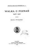 Karol Potkański Walka o Poznań (1306-1312)