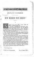 GUSTAVE TOUDOUZE EN ROBE DE SOIE[1] I Si jamais nous avons failli y rester, mâtin de mâtin ! c’est bien ce jour-là ! Du coup, la campagne était finie pour nous, la pauvre première escouade eût été décimée raide, dans les grands prix, selon l’expression caractéristique du moblot Germain Crozon, un rude gars, cependant, et qui ne boudait pas devant le danger, certes non ! Mais, ce jour-là ! Ah ! ce jour-là !… Pour tout dire, sur les dix hommes qui composaient l’escouade, à l’appel du soir il en aurait manqué cinq, y compris le caporal. Hein ! quel remue-ménage parmi les camarades, quand on aurait appris la nouvelle ? En fermant à demi les yeux, pour mieux rassembler mes souvenirs et les disposer là, devant moi, comme si je les alignais avec la main, je revois la chose dans ses moindres détails, dans la grosse secousse de son frisson, sous la pluie d’or de ce pâle soleil d’hiver, qui nous donnait au plateau d’Avron, une vague idée de la lumière polaire. Le 10 décembre, un samedi, le matin, on bavardait ferme entre les planches du gourbi, tout en taillant dans la boule de son de superbes tartines qu’on s’amusait à faire griller, à la pointe du sabre-baïonnette, au-dessus du brasier entretenu, jour et nuit, au centre de notre installation, dans une grossière enceinte de briques juxtaposées circulairement.