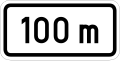 Zusatzschild 741 nach 100 m (500 × 250 mm)